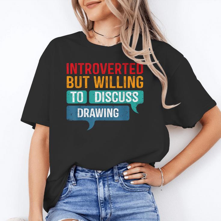 Introverted But Willing To Discuss Drawing Unisex T-Shirt Introverted But Willing To Discuss Drawing Unisex T-Shirt