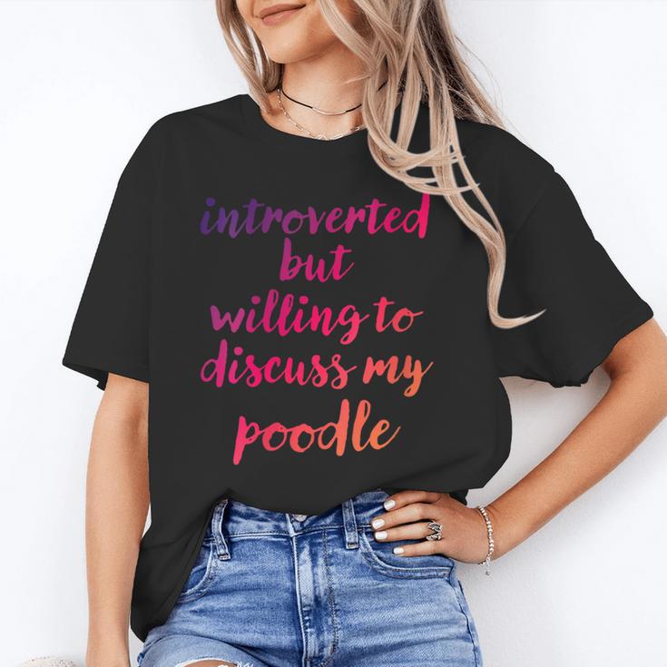Introverted Willing To Discuss Poodle Introvert Unisex T-Shirt