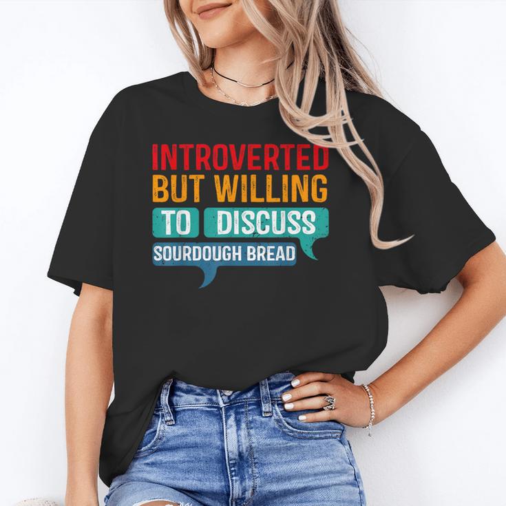Introverted But Willing To Discuss Sourdough Bread Unisex T-Shirt Introverted But Willing To Discuss Sourdough Bread Unisex T-Shirt