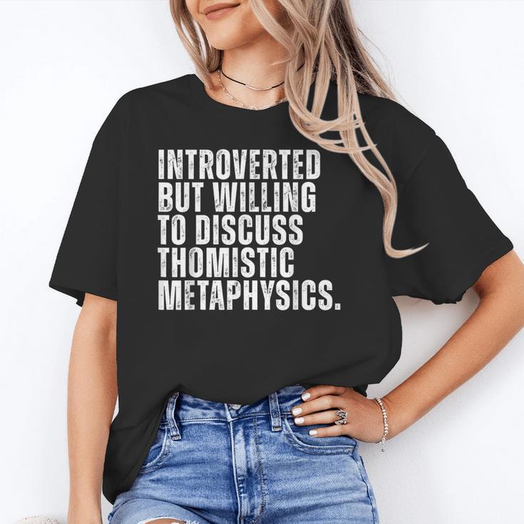 Introverted But Willing To Discuss Thomistic Metaphysics Unisex T-Shirt Introverted But Willing To Discuss Thomistic Metaphysics Unisex T-Shirt
