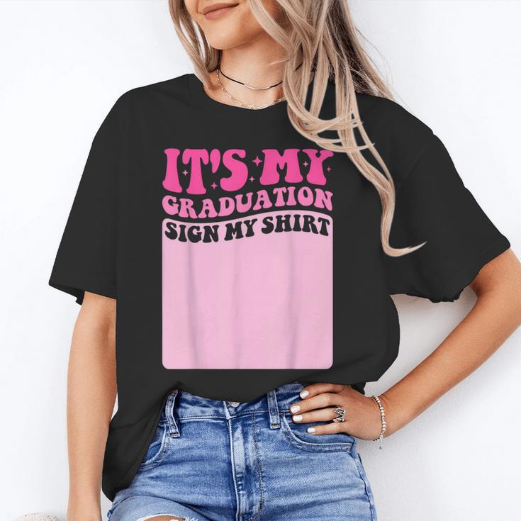 It's My Graduation Sign My Shirt Groovy Girls Graduation Unisex T-Shirt
