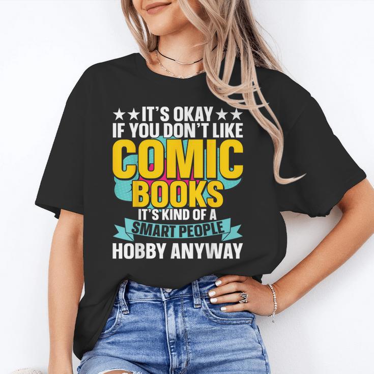 Its Okay If You Dont Like Comic Books Unisex T-Shirt Its Okay If You Dont Like Comic Books Unisex T-Shirt