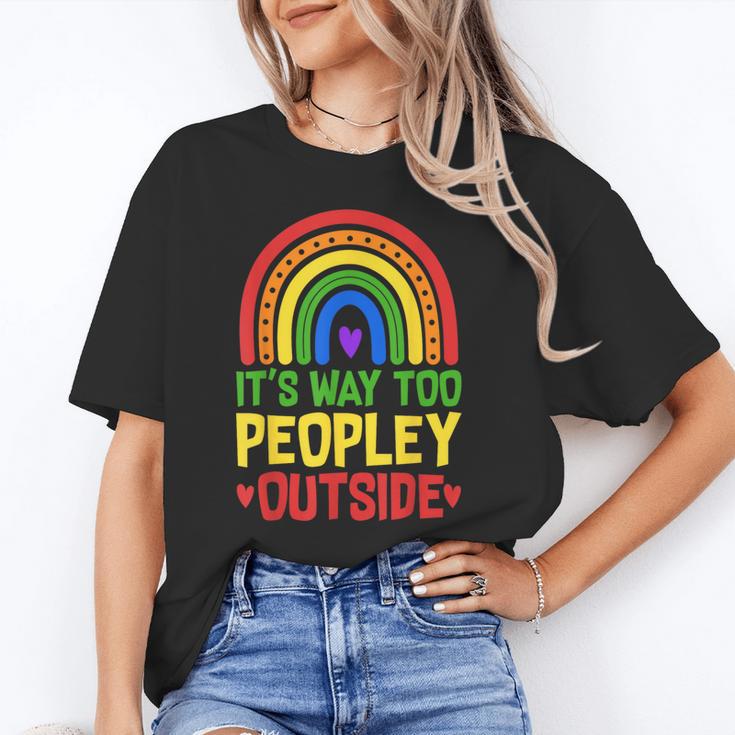It's Way Too Peopley Outside Anti Social Introvert Unisex T-Shirt It's Way Too Peopley Outside Anti Social Introvert Unisex T-Shirt