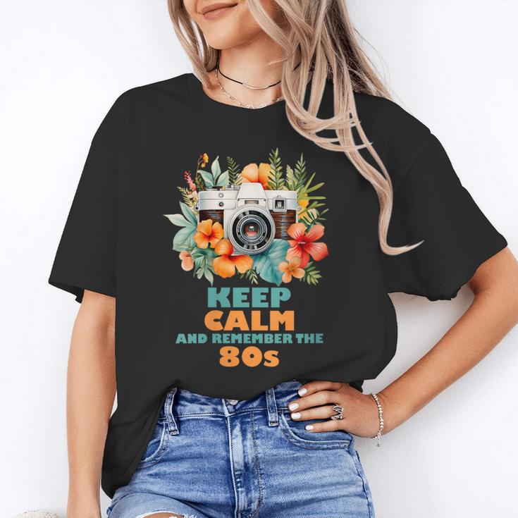 Keep Calm And Remember The 80s Retro Vintage Nostalgia Unisex T-Shirt