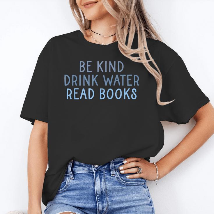 Be Kind Drink Water Read Books Unisex T-Shirt