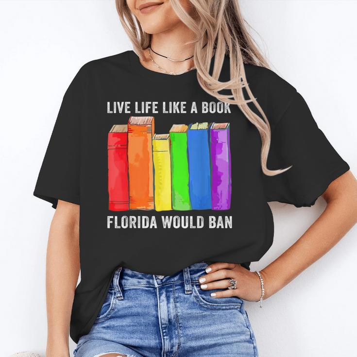 Live Life Like A Book Florida Would Ban LGBT Month Unisex T-Shirt