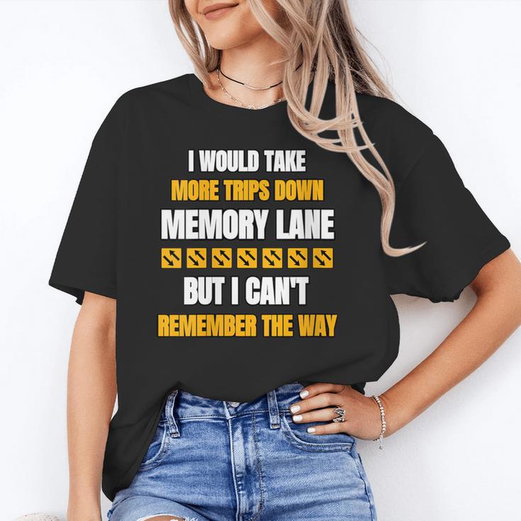 Memory Lane Trips Can't Remember Way Forgetful Old People Unisex T-Shirt Memory Lane Trips Can't Remember Way Forgetful Old People Unisex T-Shirt