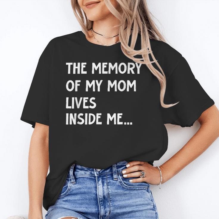 The Memory Of My Mom Lives Inside Me Cute Daughter Mother's Unisex T-Shirt The Memory Of My Mom Lives Inside Me Cute Daughter Mother's Unisex T-Shirt