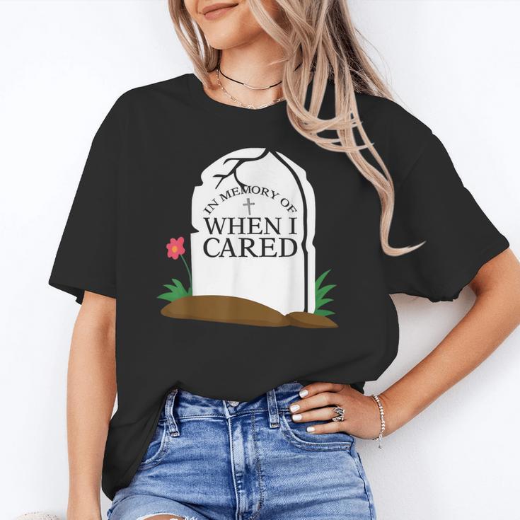 In Memory Of When I Cared Sarcastic Novelty Unisex T-Shirt