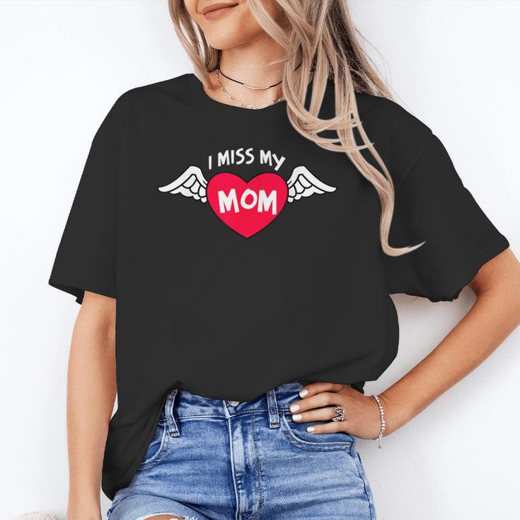 I MISS MY MOM Loving Memory Mother Unisex T-Shirt