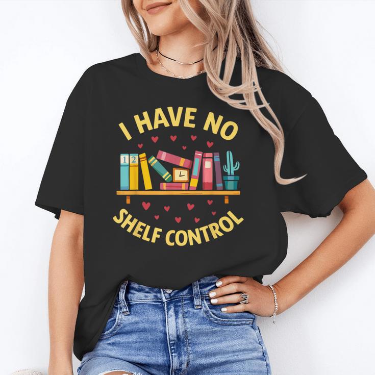 I Have No Shelf Control Librarian Books Reader Library Book Unisex T-Shirt