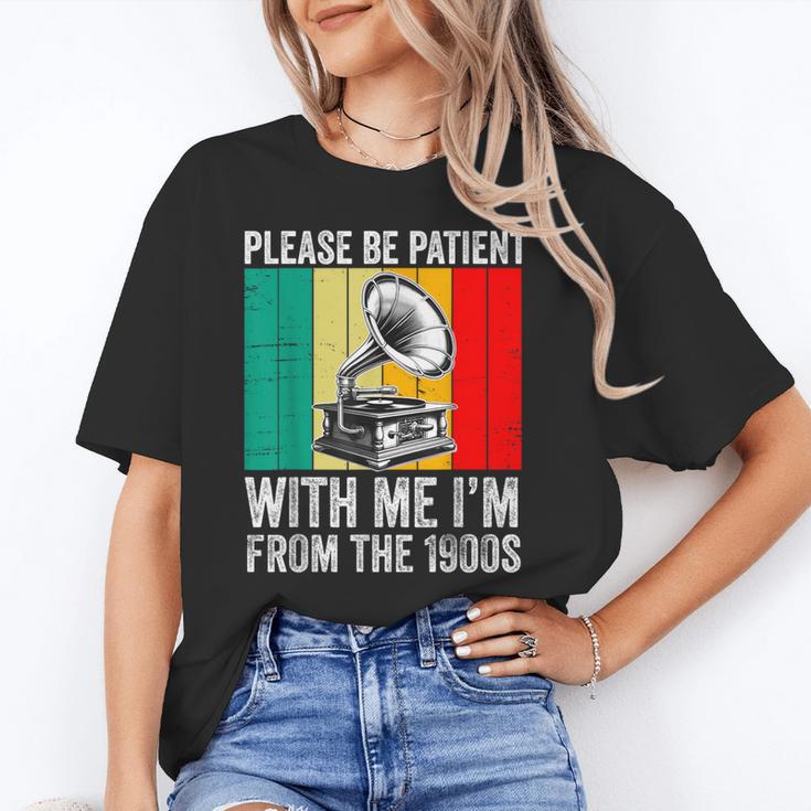 Be Patient With Me I'm From The 1900s Unisex T-Shirt