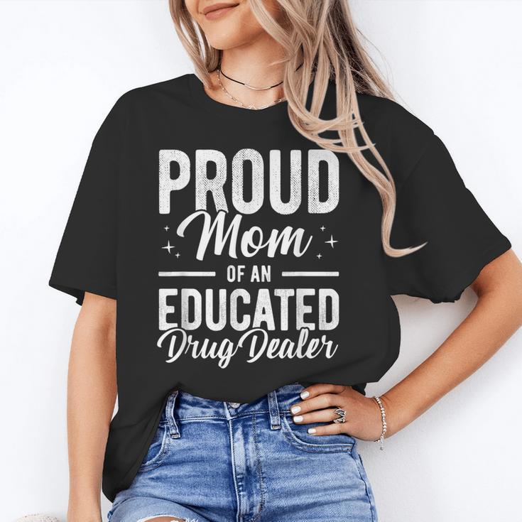 Pharmacy Graduation Pharmacist Educated Drug Dealer Mom Unisex T-Shirt