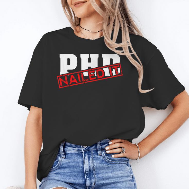 PHD Nailed It Graduation Doctorate Graduate Unisex T-Shirt