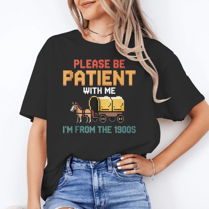 Please Be Patient With My I'm From The 1900s Old Retro Unisex T-Shirt