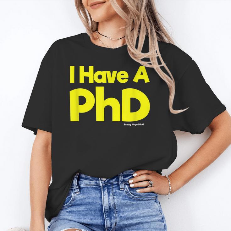 Pretty Huge Dick Joke Graduation PhD Humor Unisex T-Shirt