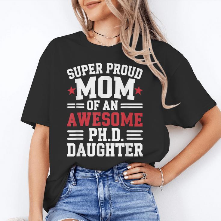 Proud Mom Of PhDaughter PhD Degree Graduate Graduation Unisex T-Shirt