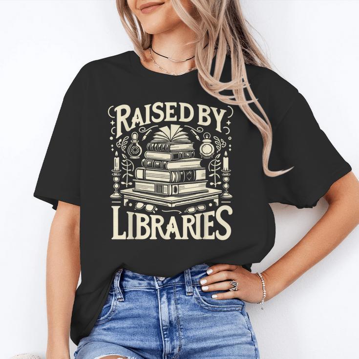 Raised By Libraries Reader Book Bibliophile Unisex T-Shirt