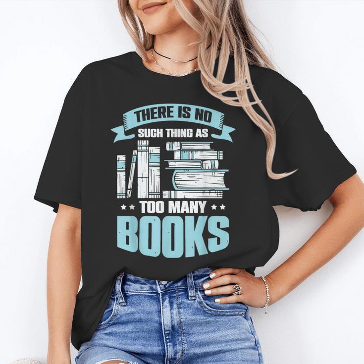 There Is No Such Thing As Too Many Books Shirt Bookish Unisex T-Shirt