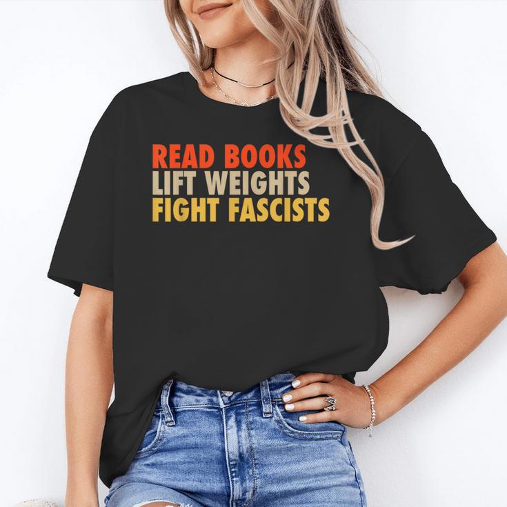 Read Books Lift Weights Fight Fascists Reading Humor Unisex T-Shirt