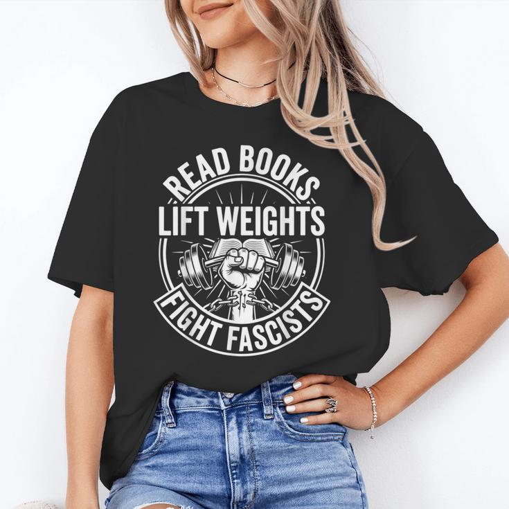 Read Books Lift Weights Fight Fascists Reading Men Women Unisex T-Shirt