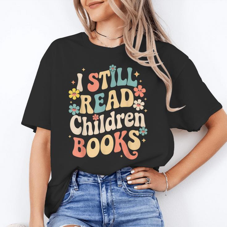 I Still Read Children Books Women Men Kids Books Lovers Unisex T-Shirt