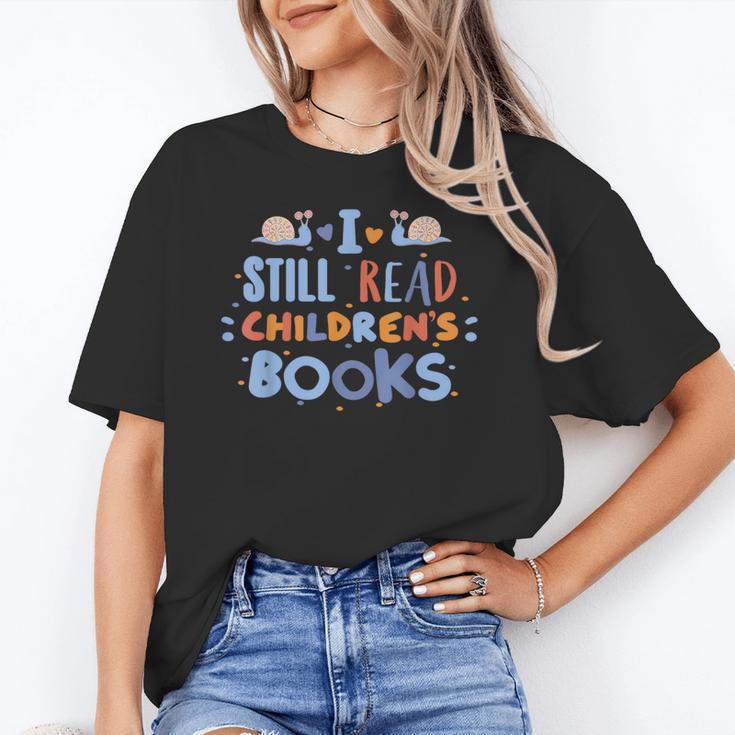 I Still Read Children's Books School Teacher Nerd Librarian For Men Women Girls Kids Unisex T-Shirt I Still Read Children's Books School Teacher Nerd Librarian For Men Women Girls Kids Unisex T-Shirt