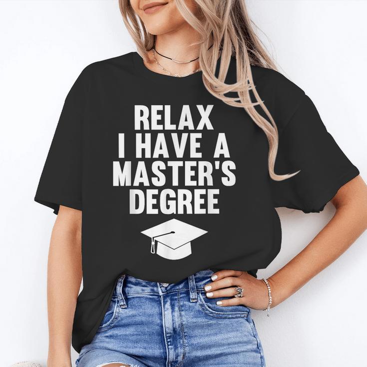 Relax I Have a Master's Degree Graduation Unisex T-Shirt