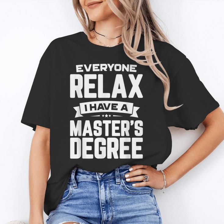Relax I Have A Master's Degree Shirt Graduation 2022 Unisex T-Shirt
