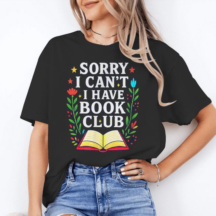 Sorry I Can't I Have Book Club Unisex T-Shirt Sorry I Can't I Have Book Club Unisex T-Shirt
