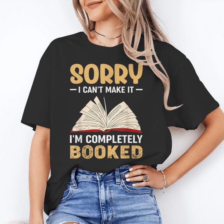 Sorry I Can't Make It I'm Completely Booked Book Reading Unisex T-Shirt Sorry I Can't Make It I'm Completely Booked Book Reading Unisex T-Shirt