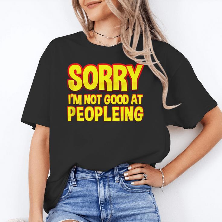 Sorry Im Not Good At Peopleing Introvert Unisex T-Shirt Sorry Im Not Good At Peopleing Introvert Unisex T-Shirt