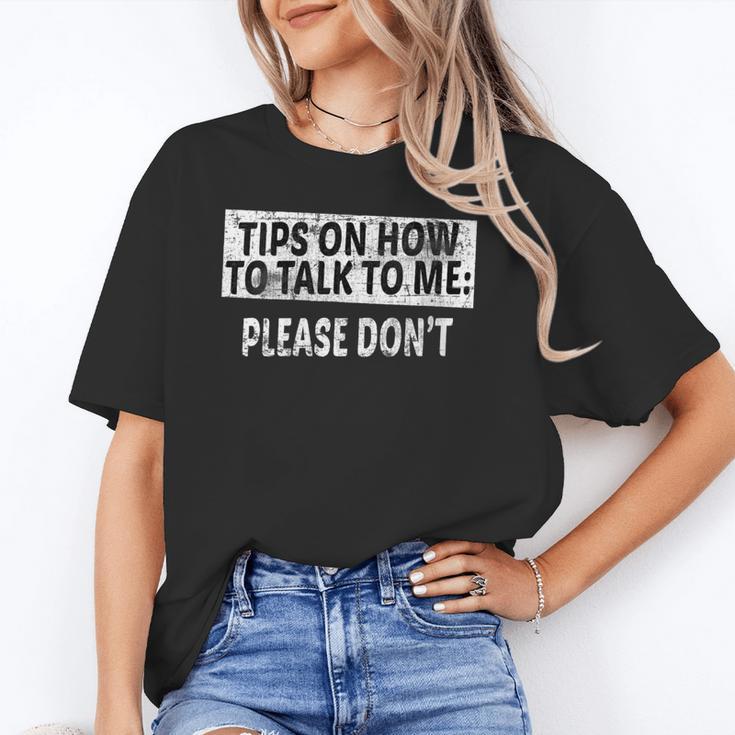 Tips On How To Talk To Me Please Don't Introvert Unisex T-Shirt Tips On How To Talk To Me Please Don't Introvert Unisex T-Shirt