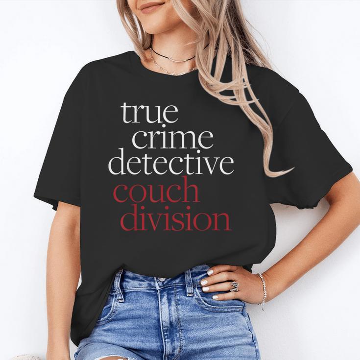True Crime Detective Couch Division Fun Crime Fan Introverts Unisex T-Shirt True Crime Detective Couch Division Fun Crime Fan Introverts Unisex T-Shirt