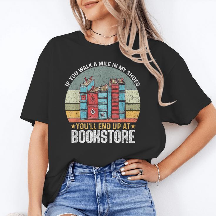 If You Walk A Mile In My Shoes You'Ll End Bookstore Reading Unisex T-Shirt If You Walk A Mile In My Shoes You'Ll End Bookstore Reading Unisex T-Shirt