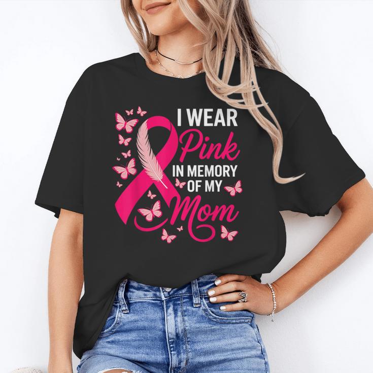 I Wear Pink In Memory Of My Mom Breast Cancer Awareness Unisex T-Shirt