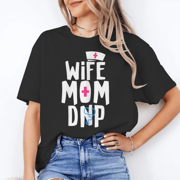 Wife Mom DNP Doctor Of Nursing Practice Graduation Unisex T-Shirt