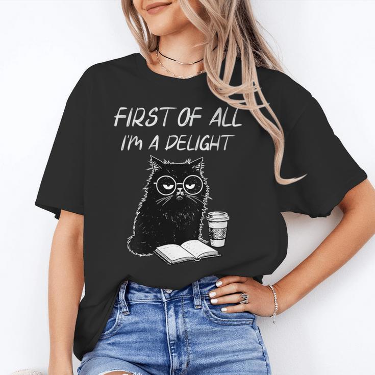 Women's First Of All I’m A Delight Cute Cat Books Coffee Humor Unisex T-Shirt Women's First Of All I’m A Delight Cute Cat Books Coffee Humor Unisex T-Shirt