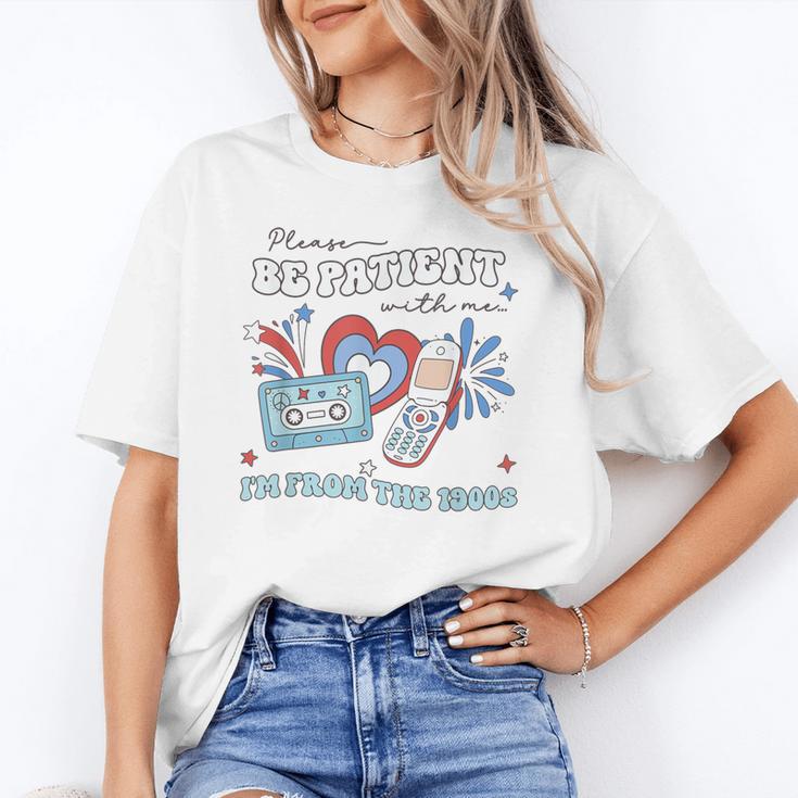 4th Of July Please Be Patient With Me I'm From The 1900s For Women Men Unisex T-Shirt
