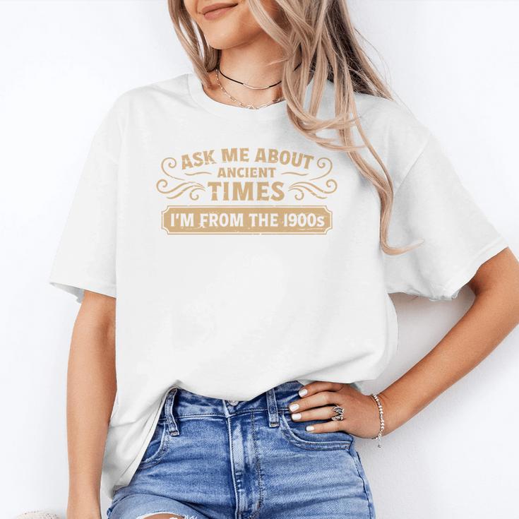 Ask Me About Ancient Times I'm From The 1900s Unisex T-Shirt