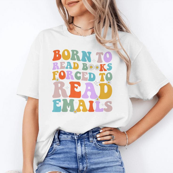 Born To Read Books Forced To Read Emails Reader Librarian Premium Unisex T-Shirt Born To Read Books Forced To Read Emails Reader Librarian Premium Unisex T-Shirt