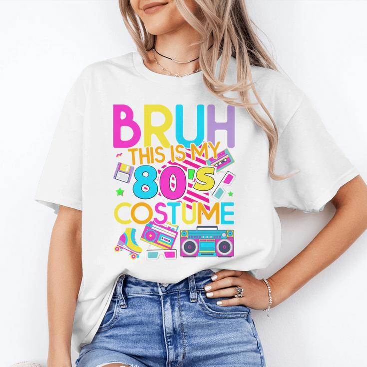 Bruh This Is My 80's Costume Nostalgia Mixtape 80s 90s Party Unisex T-Shirt Bruh This Is My 80's Costume Nostalgia Mixtape 80s 90s Party Unisex T-Shirt