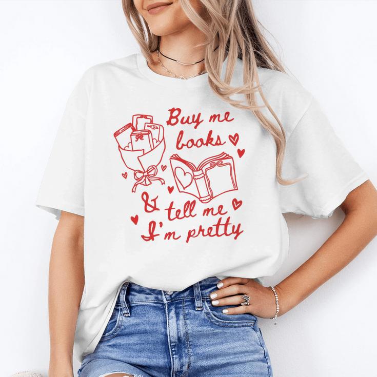 Buy Me Books And Tell Me I'm Pretty Unisex T-Shirt