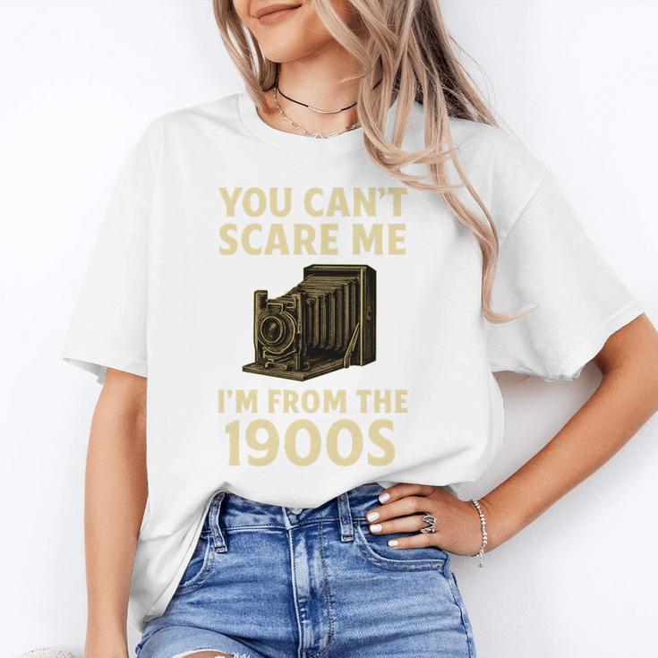You Can't Scare Me I'm From The 1900s Vintage Camera Unisex T-Shirt You Can't Scare Me I'm From The 1900s Vintage Camera Unisex T-Shirt
