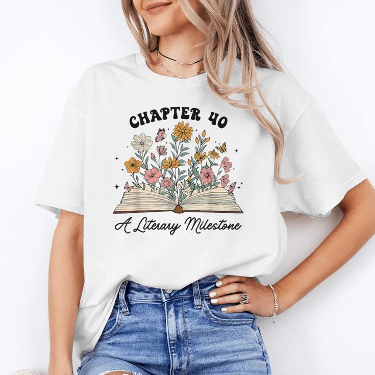 Chapter 40 A Literary Milestone 40th Birthday Book Lovers Unisex T-Shirt