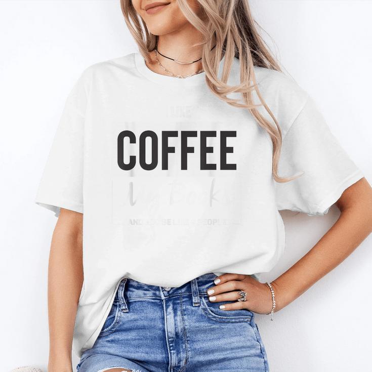 I Like Coffee My Books And Maybe Like 3 People Book Lover Unisex T-Shirt I Like Coffee My Books And Maybe Like 3 People Book Lover Unisex T-Shirt
