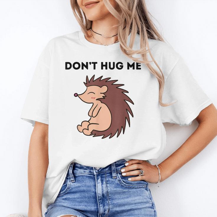 Don't Hug Me Porcupine Or Hedgehog Introvert Unisex T-Shirt Don't Hug Me Porcupine Or Hedgehog Introvert Unisex T-Shirt