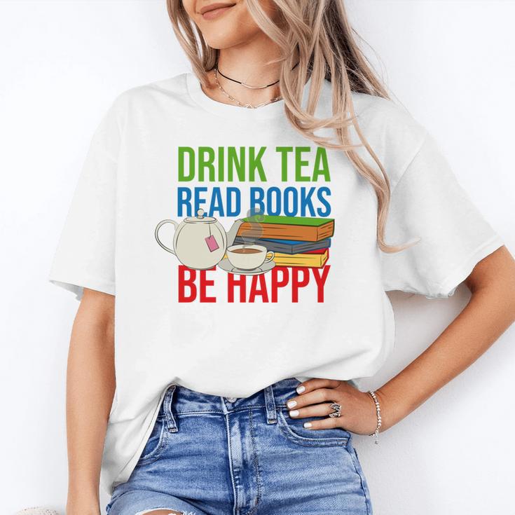 Drink Tea Read Books Be Happy Bookworm Coffee And Tea Lover Unisex T-Shirt