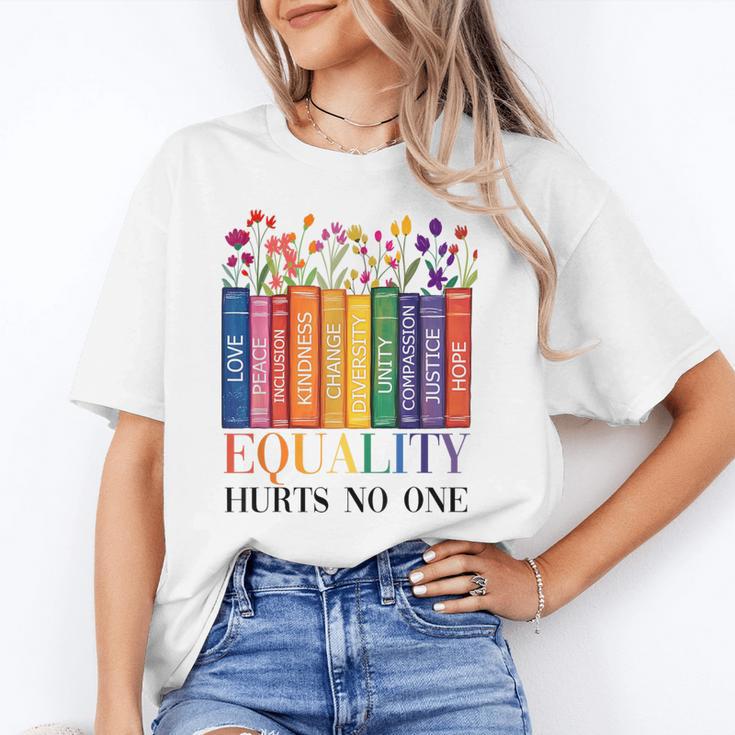 Equality Hurts No One LGBTQ Pride Books And Flowers Unisex T-Shirt