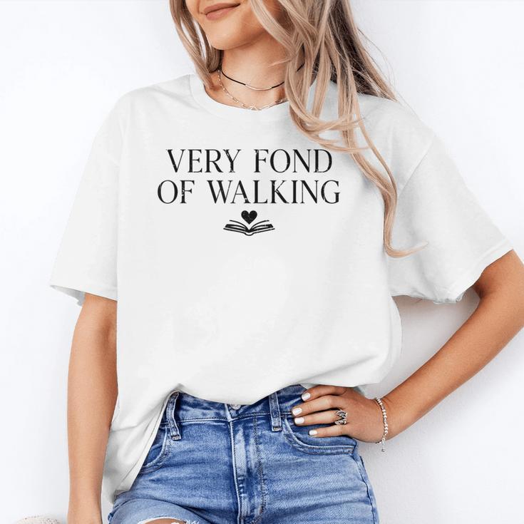 Very Fond Of Walking Book Lover Mom Walking Bookish Unisex T-Shirt Very Fond Of Walking Book Lover Mom Walking Bookish Unisex T-Shirt
